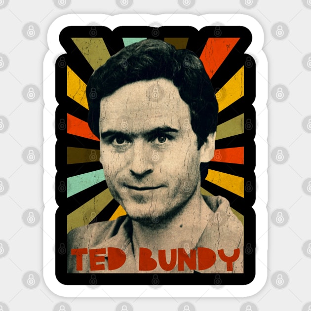 Ted Bundy Retro Vintage design Sticker by GekNdangSugih